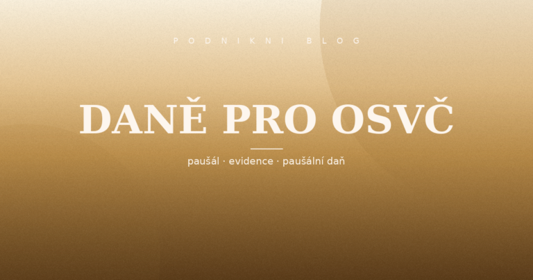 Daně pro OSVČ: paušál, evidence nebo paušální daň?