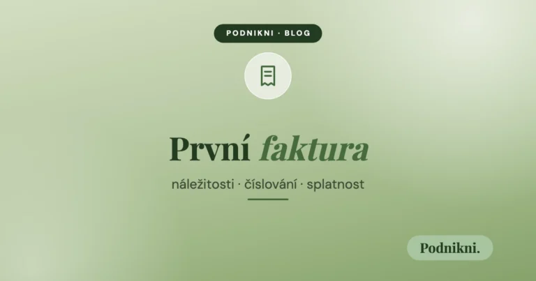 První faktura – náležitosti, číslování, splatnost, obálka článku na blogu Podnikni