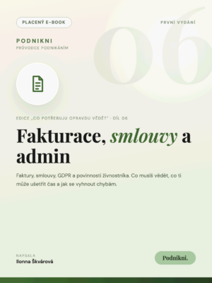 Fakturace, smlouvy a admin – co musíš mít pod kontrolou